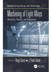Machining of Light Alloys: Aluminum, Titanium, and Magnesium